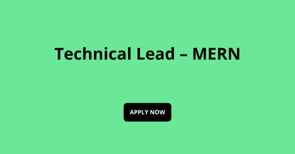 Technical Lead – MERN